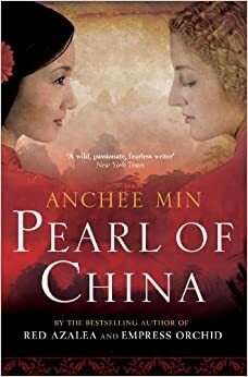 Pearl Of China by Anchee Min