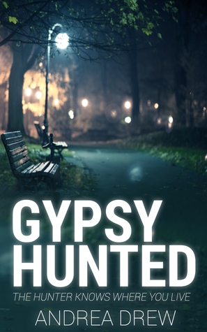 Gypsy Hunted by Andrea Drew