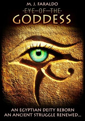 Eye of the Goddess by M.J. Faraldo