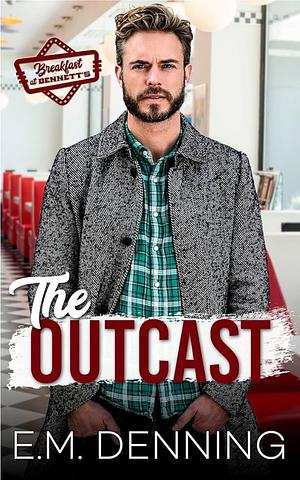 The Outcast by E.M. Denning