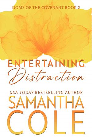 Entertaining Distraction by Samantha Cole