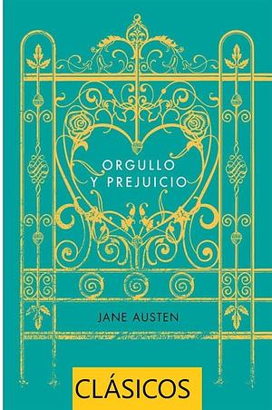 ORGULLO Y PREJUICIO: de Jane Austen by Jane Austen, Jane Austen, Natalie Jenner