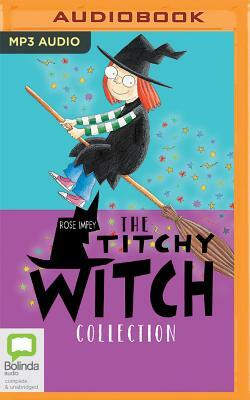 The Titchy Witch Collection by Rose Impey