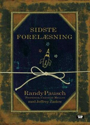 Sidste forelæsning by Randy Pausch