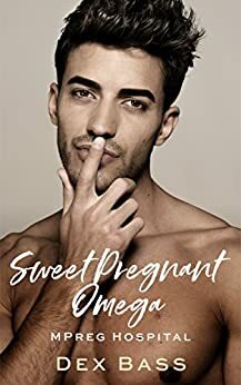 Sweet Pregnant Omega by Dex Bass