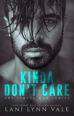 Kinda Don't Care by Lani Lynn Vale