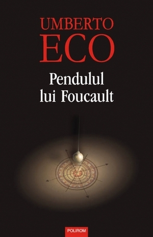 Pendulul lui Foucault by Umberto Eco, Ștefania Mincu