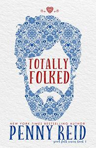 Totally Folked by Penny Reid