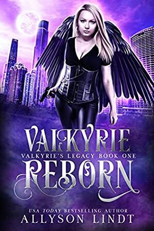 Valkyrie Reborn by Allyson Lindt