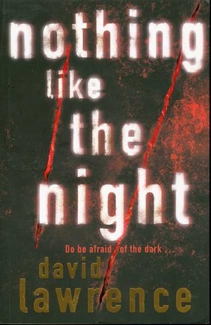 Nothing Like The Night by David Lawrence