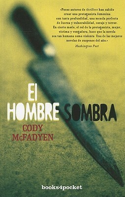 El Hombre Sombra by Cody McFadyen