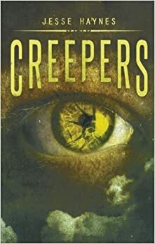 Creepers by Jesse Haynes