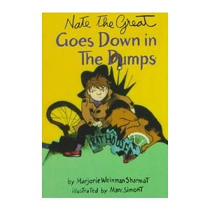 Nate the Great Goes Down in the Dumps by Marjorie Weinman Sharmat