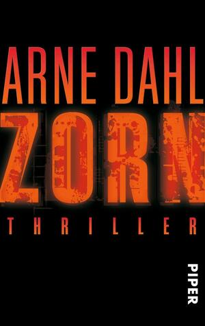 Zorn by Arne Dahl, Antje Rieck-Blankenburg