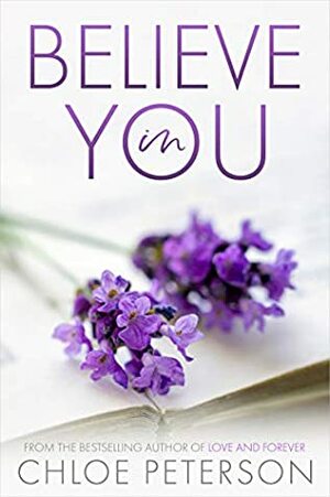 Believe In You by Chloe Peterson