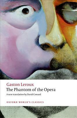 The Phantom of the Opera by Gaston Leroux