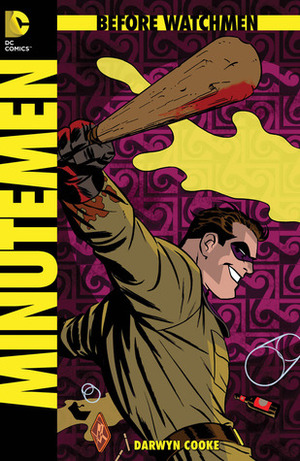 Before Watchmen: Minutemen #2 by John Higgins, Len Wein, Darwyn Cooke