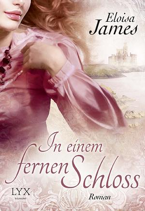 In einem fernen Schloss by Eloisa James