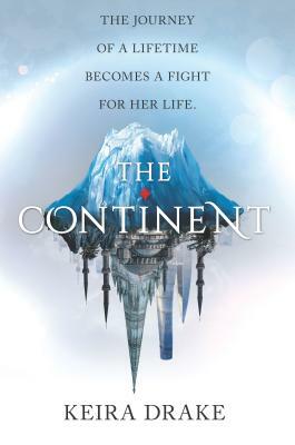 The Continent by Keira Drake
