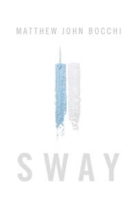 Sway by Matthew John Bocchi