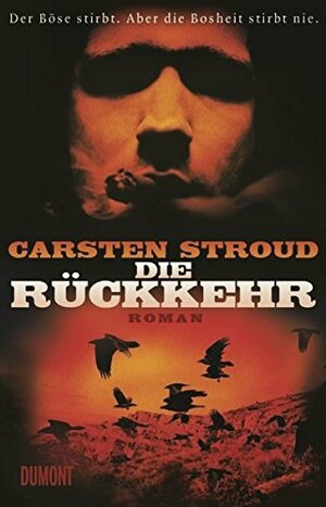 Die Rückkehr by Carsten Stroud