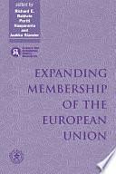 Expanding Membership of the European Union by Richard E. Baldwin, Jaakko Kiander, Pertti Haapararanta