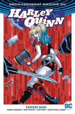 Harley Quinn, 3: Červené maso by Amanda Conner