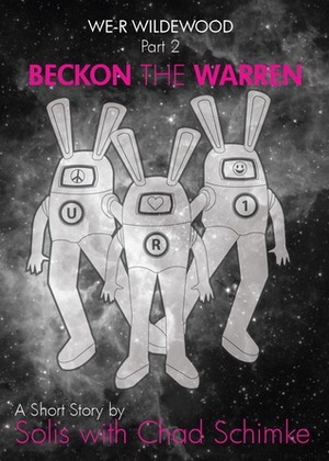 Beckon the Warren by Chad Schimke, Solis
