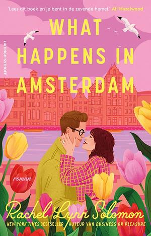 What Happens in Amsterdam by Rachel Lynn Solomon