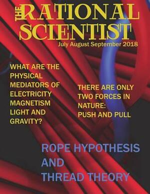 The Rational Scientist Vol III: July August September 2018 Issue by Monk E. Mind