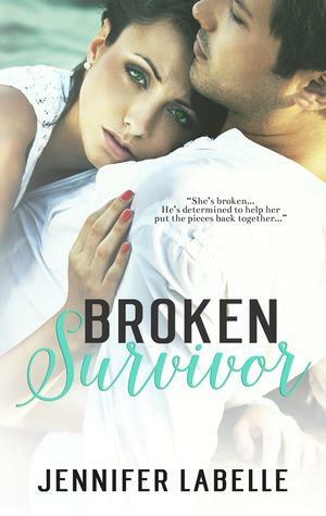 Broken Survivor by Jennifer Labelle