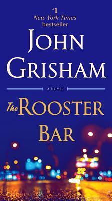 The Rooster Bar by John Grisham