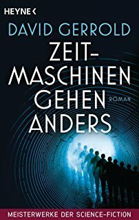 Zeitmaschinen gehen anders by David Gerrold