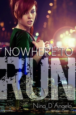 Nowhere to Run by Nina D'Angelo