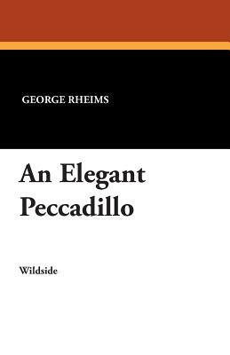 An Elegant Peccadillo by George Rheims