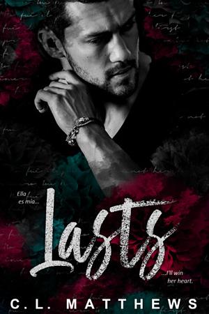 Lasts by C.L. Matthews