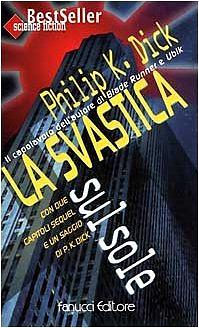 La svastica sul sole by Philip K. Dick