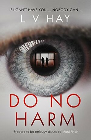 Do No Harm by Lucy V. Hay, L.V. Hay