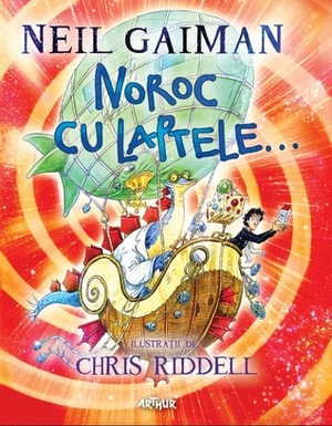 Noroc cu laptele... by Neil Gaiman, Maria Ionita