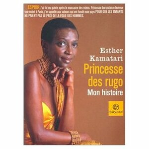 Princesse Des Rugo, Mon Histoire by Esther Kamatari