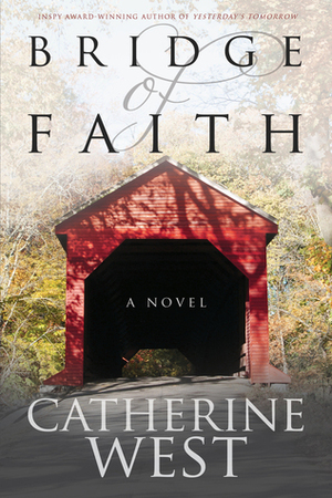 Bridge of Faith by Catherine West