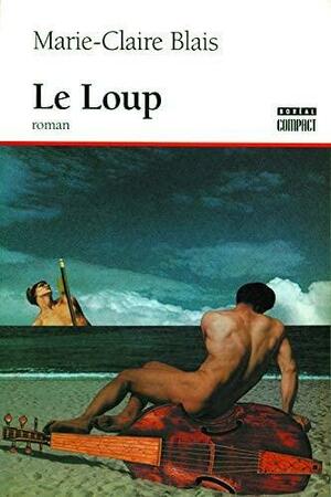 Le Loup by Marie-Claire Blais