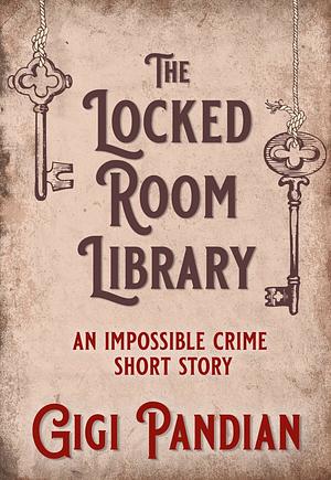 Locked Room Library by Gigi Pandian