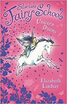 Unicorn Dreams by Elizabeth Lindsay