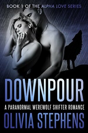 Downpour by Olivia Stephens