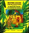 Brother Anansi and the Cattle Ranch by Harriet Rohmer, Stephen Von Mason, James De Sauza