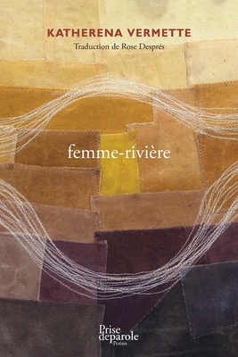 femme-rivière by Katherena Vermette