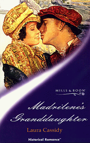 Madrilene's Granddaughter by Laura Cassidy