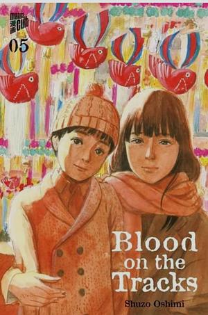 Blood on the Tracks 5 by Shuzo Oshimi