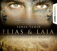 Elias & Laia - Die Herrschaft der Masken by Sabaa Tahir